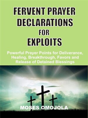 cover image of Fervent prayer declarations for exploits